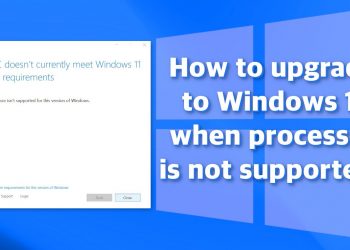 Windows 11 Showing Your Processor is Not Supported