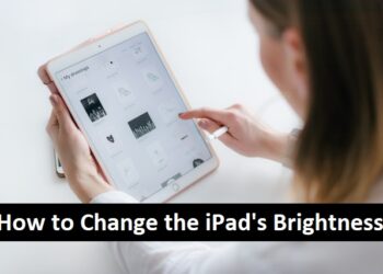 How to Change the iPad's Display Brightness