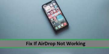 Fix If AirDrop Not Working