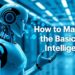 How to Master the Basics of Artificial Intelligence