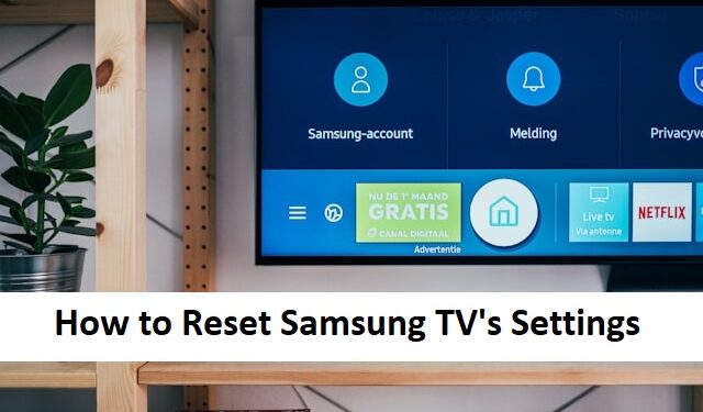 How to Reset Samsung TV's Settings