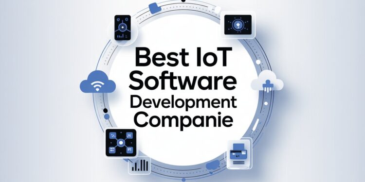 Best IoT Software Development Companies